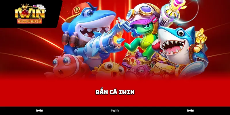 Sự đa dạng của các sảnh chơi Bắn cá iWin đẳng cấp
