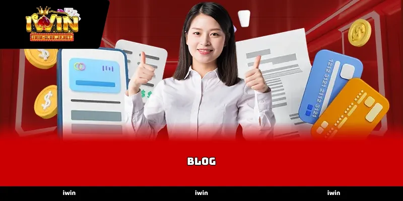 Giá trị kiến thức từ chuyên mục Blog IWIN