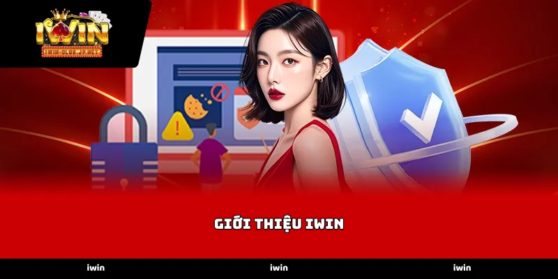 Giới thiệu iWin - Lịch sử hình thành và vị thế thương hiệu
