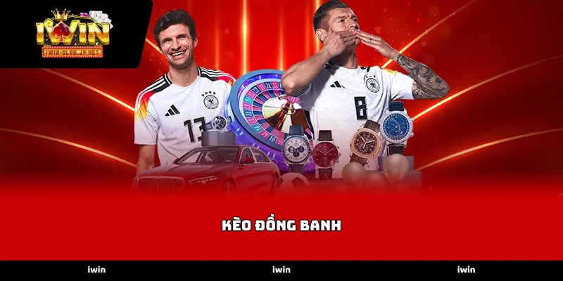 Đặc điểm và cách vận hành của Kèo đồng banh tại IWIN